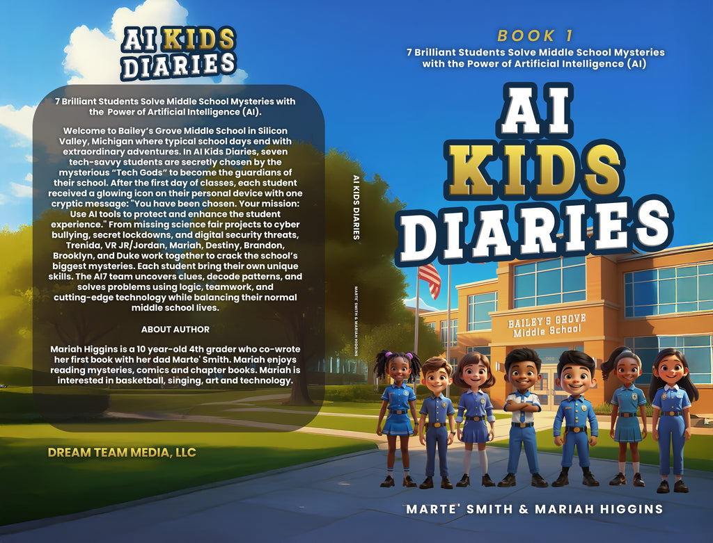 AI Kids Diaries: Book 1  Brilliant Students Solve Middle School Mysteries with the Power of Artificial Intelligence